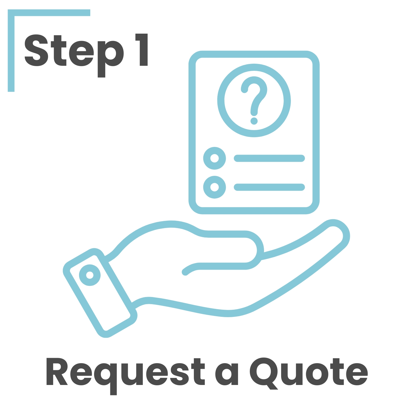 Step 1: Request a Quote