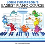 John Thompson's Easiest Piano: Part 2